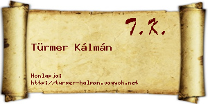 Türmer Kálmán névjegykártya
